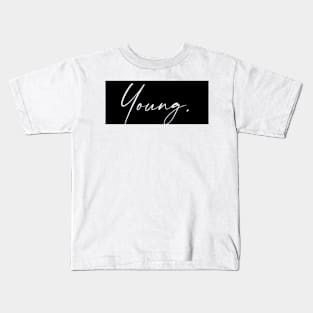 Young Name, Young Birthday Kids T-Shirt